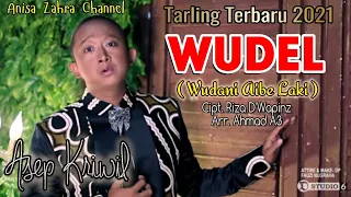 Download Asep Kriwil - WUDEL (Wudani Aibe Laki) Tarling Terbaru 2021 MP3