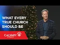 What Every True Church Should Be - John 17