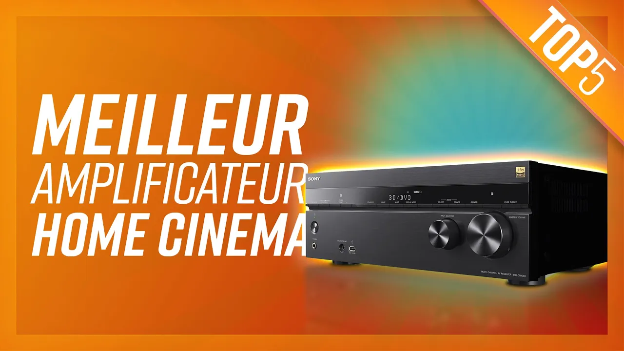 TOP5 : MEILLEUR AMPLI HOME CINÉMA