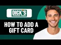 HOW TO ADD A GIFT CARD TO DICK S SPORTING GOODS APP IN 2026 UPDATED