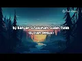 Download Lagu DJ BANJAR SUSUBUHAN SUDAH TULAK JEDAG JEDUG VIRAL TIKTOK!!