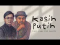 Lagu Yovie Widianto, Glenn Fredly - Kasih Putih (Official Lyric Video)