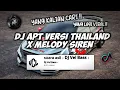 Download Lagu DJ APT VERSI THAILAND X MELODY SIREN YANG LAGI VIRAL DI TIKTOK !! - MILREMIX