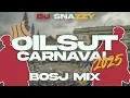 Download Lagu OILSJT CARNAVAL BOSJMIX 2025 - DJ SNAZZY