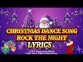 Lagu 🎸 Christmas Dance Song - Rock The Night | Lyrics Video - MAERRYLENE