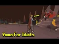 Download Lagu Yama For Idiots OSRS