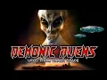 Demonic Aliens UFOs from Inner Space 2023 Documentary Aliens or Demons Unveiling the Agenda