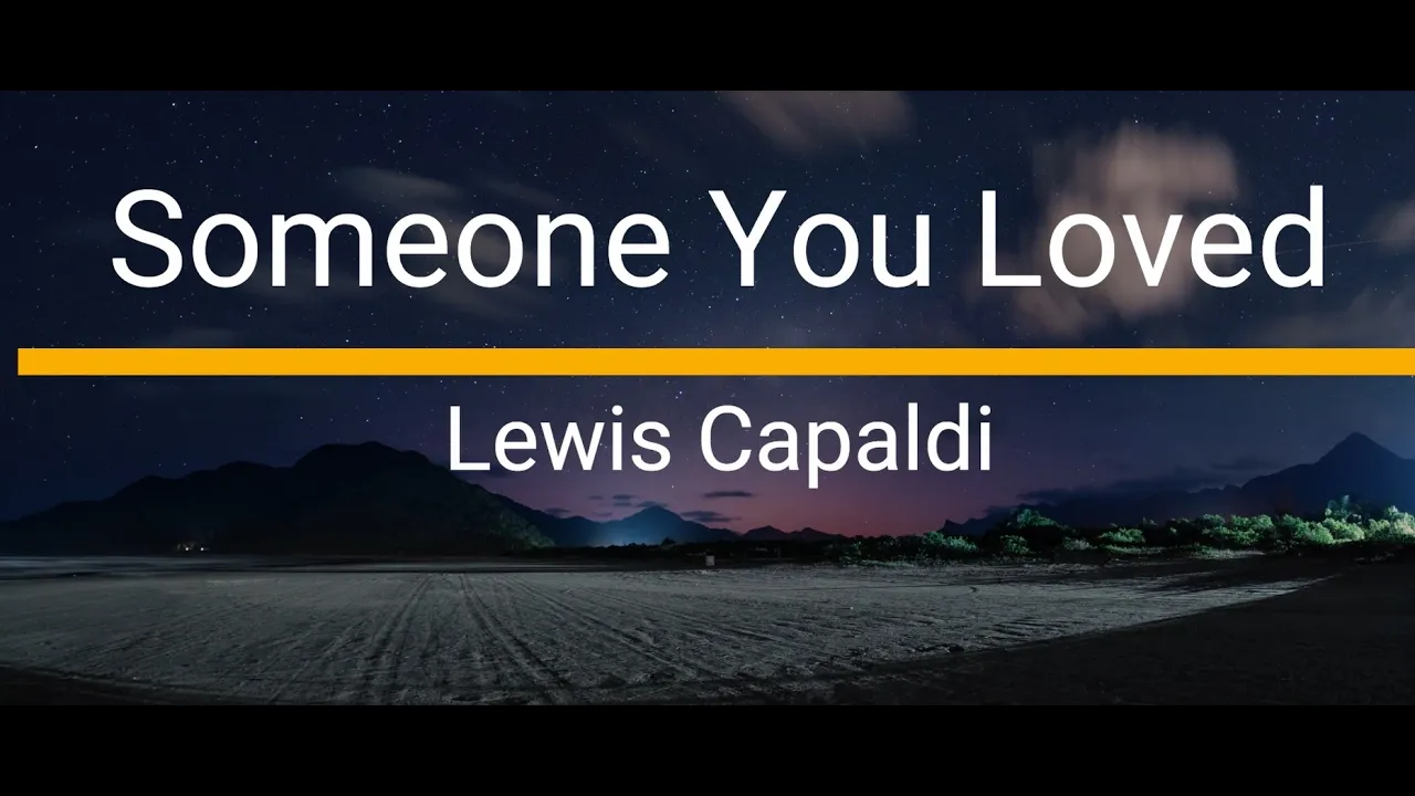 Someone You Loved (Lyrics) - Lewis Capaldi #lyrics #someoneyouloved  #lewiscapaldi #song #2019