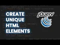 Create Unique HTML Elements using jQuery