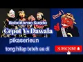 Download Lagu Bobodoran Sunda wayang golek //Cepot vs Dawala#Bobodoran#video