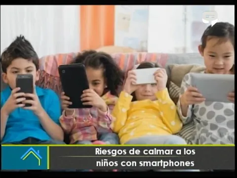 Riesgos de calmar a los niños con smartphones