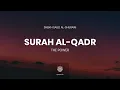 Download Lagu Surah Al-Qadr | Sheikh Saud Al-Shuraim | سورة القدر | سعود الشريم | #Ramadan2020