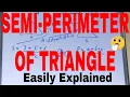Semi perimeter of a triangle How to find semi perimeter of triangle Triangle semiperimeter formula