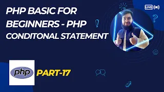 PHP Conditional Statements Explained if else elseif PHP Bangla Tutorial Part-17