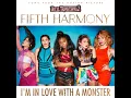 I'm In Love With a Monster - Fifth Harmony