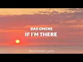 Lagu Bad Omens - If I'm There (Lyrics) 🎵