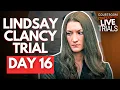 LIVE Lindsay Clancy Trial Day 16