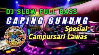 dj santuy remix full bass caping gunung spesial campursari lawas gending jawa cover muji rmx 