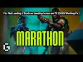 Fix Marathon Not Loading Stuck on Loading Screen on PC 2026 Working Fix