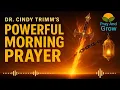 Powerful Morning Prayer Dr Cindy Trimm Declarations to Command Your Day