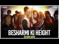 Download Lagu Besharmi Ki Height | Club Mix | Main Tera Hero | DJ Ravish \u0026 DJ Chico