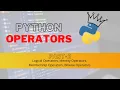 PYTHON OPERATORS LOGICAL IDENTITY MEMBERSHIP BITWISE GAURAV EDUCATION