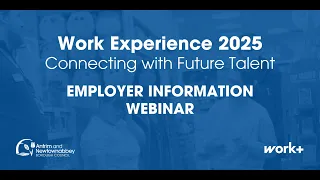 2025 Making Work Experience Easier for Employers Webinar