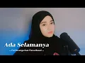 Download Lagu Ada Selamanya - For Revenge ft. Fiersa Besari (cover)