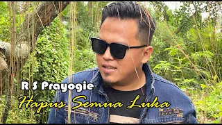 Download R S PRAYOGIE - HAPUS SEMUA LUKA (Official Music Video) MP3