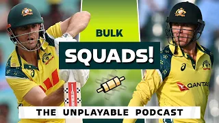 The lowdown on the latest Aussie squads | Unplayable Podcast
