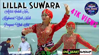 Download LILLAL SUWARA by; Indah Nor ONE HEART GROUP MP3