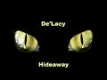 De'Lacy - Hideaway (Deep Dish Remix)