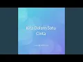 Download Lagu Kita Dalam Satu Cinta
