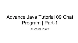 Advance Java Tutorial 09 Chat Program Part-1