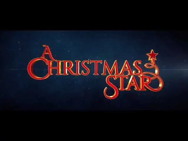 A Christmas Star - Official Trailer