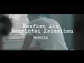 Download Lagu Maafkan Aku Mencintai Kekasihmu - Rebecca (Cover by Fida)