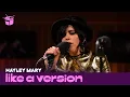 Download Lagu Hayley Mary covers Lana Del Rey 'Chemtrails Over The Country Club' for Like A Version