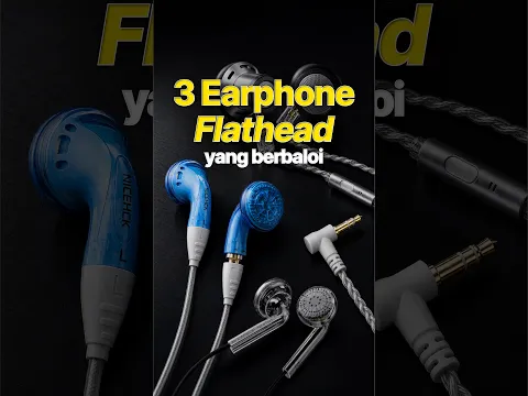 Tak selesa pakai jenis IEM? Ini 3 earphone jenis flathead bawah RM40 yang korang boleh consider.