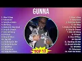 Gunna 2025 MIX Playlist - Won t Stop fukumean Sold Out Dates Oh Okay
