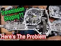 Transmission Skipping Here s The Problem
