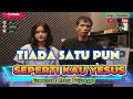 Download Lagu TIADA SATU PUN SEPERTI KAU YESUS - COVER  NUNI SARAH SITOMPUL - LAGU ROHANI TERBAIK 2025