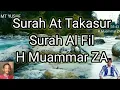 Lagu Surah At Takasur Al Fill H Muammar ZA