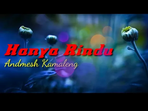 Download MP3 download lagu mp3 Andmesh - Hanya Rindu (lirik)