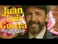 Lagu Juan Luis Guerra EXITOS, EXITOS, EXITOS Sus Mejores Canciones - Juan Luis Guerra Mix Nuevo 2024