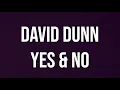 David Dunn // Yes & No // Official Lyric Video