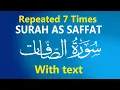 Download Lagu Surah As-Saffat recited with Arabic text repeated 7 times