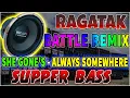 Download Lagu BEST RAGATAK BATTLE OF THE SOUND SYSTEM || SHE GONE'S - ALWAYS SOMEWHERE || ANTIQUE MIX NATION CLUB