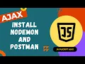 54 Installing Nodemon and use Postman to test Node Server API end points - AJAX