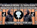 Download Lagu DJ TANPA SUARA MENGAPA KITA MASIH DI SINI TERSENYUM || DJ MONOLOG BFUNK JEDAG JEDUG VIRAL TIKTOK2025