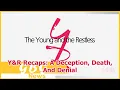 Y R Recaps A Deception Death And Denial